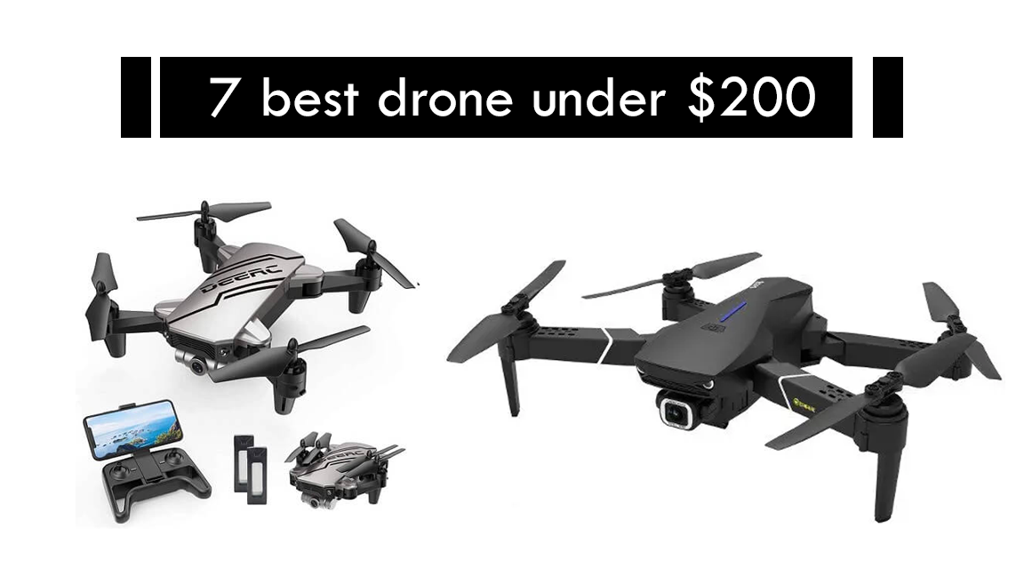 7 best drone under 200